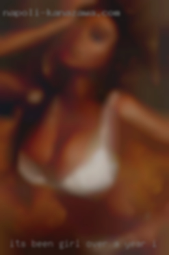 It's been girl over a year I university need sex.